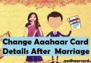 How To Change Aadhaar Card Details After Marriage: Surname, Address How To Change Aadhaar Card Details After Marriage: Surname, Address
