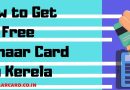 How to Get Free Aadhaar Card in Kerela After Flood | Easily How to Get Free Aadhaar Card in Kerela After Flood | Easily